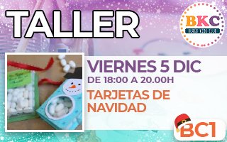 BC1.- Taller Tarjetas Navidad