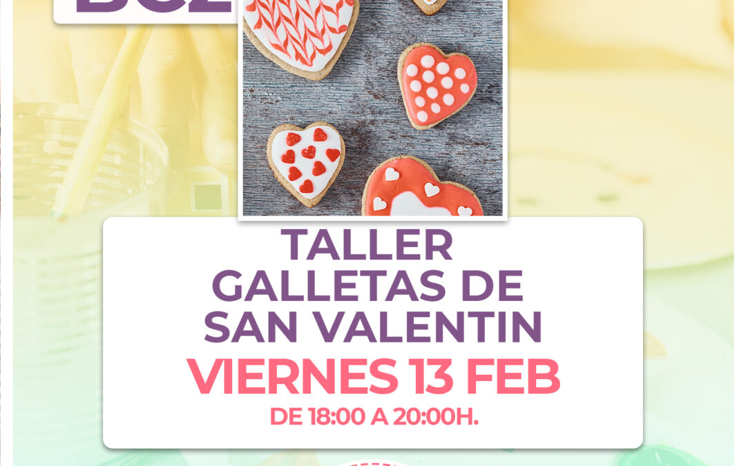 BC2.- Taller Galletas San Valentín