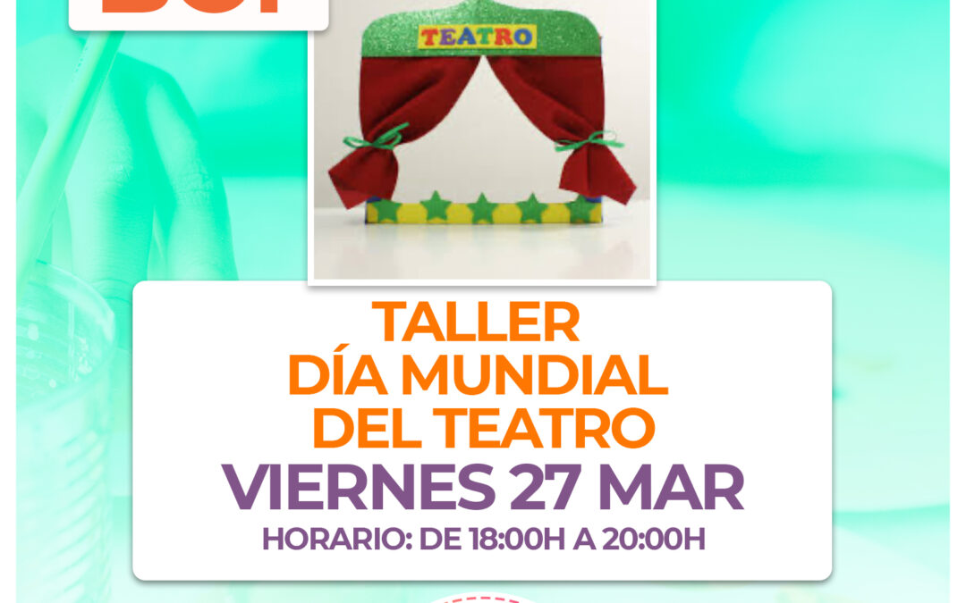 BC1.- Taller Día Mundial del Teatro