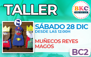 BC2.- Taller de manualidades “Reyes Magos”