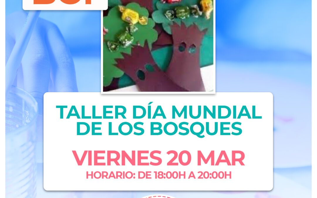 BC1.- Día Mundial de los Bosques