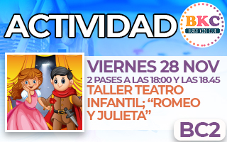 BC2.- Taller teatro infantil; Romeo y Julieta