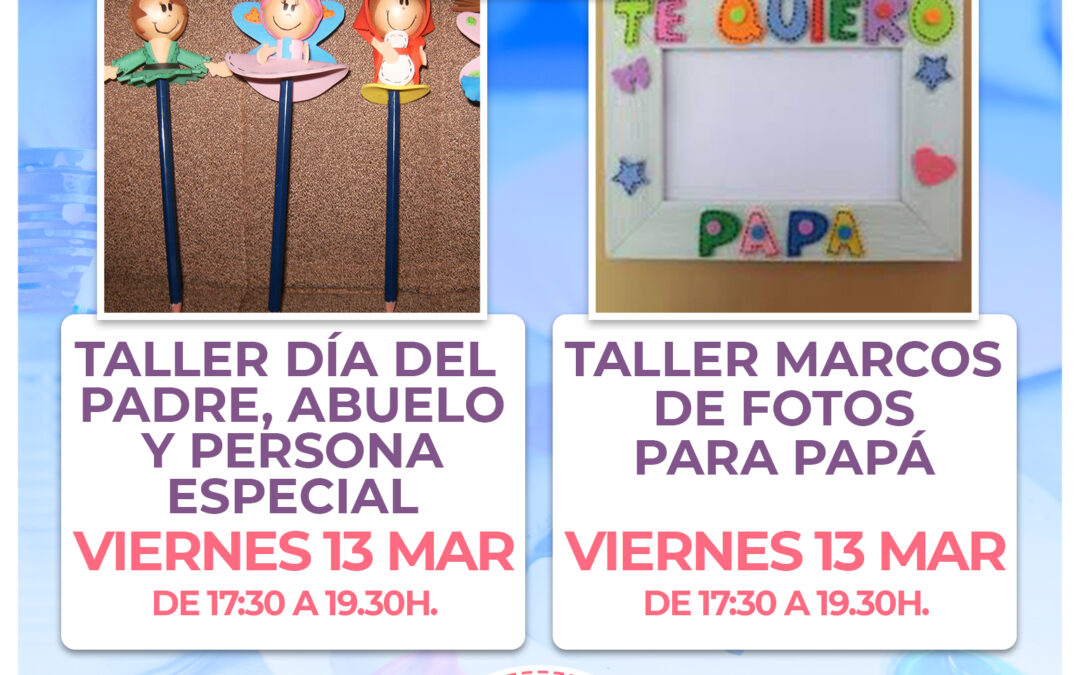 BC2.-Talleres marcos fotos y día del padre abuelo y persona especial