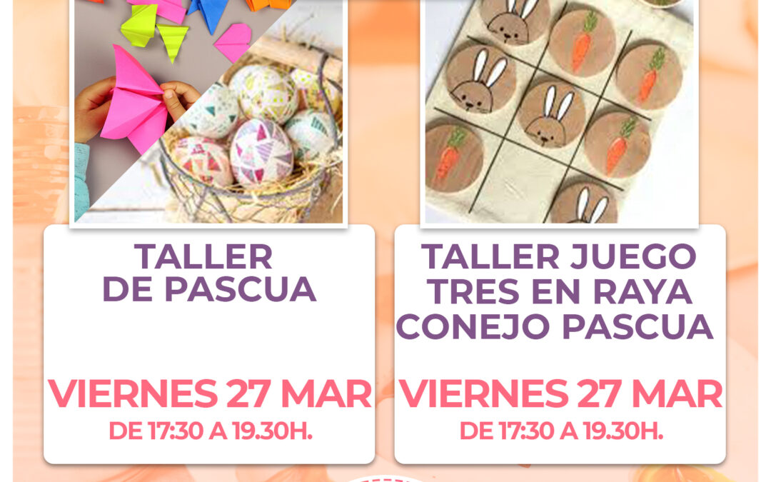 BC2.-Talleres de: Pascua y tres en raya conejo de Pascua