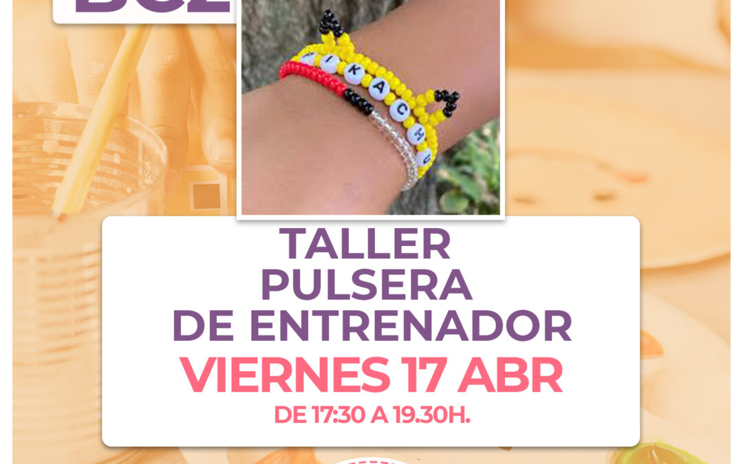 BC2.-Taller pulsera de entrenador