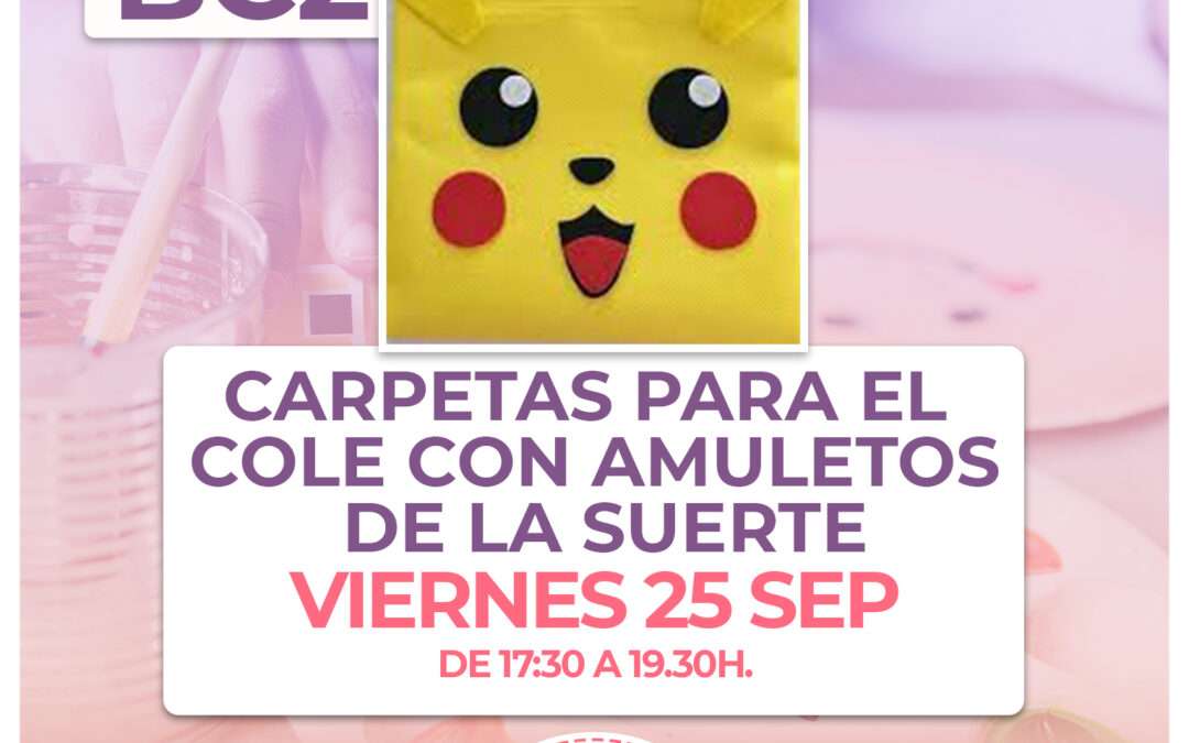 BC2.- Taller carpetas para el cole con amuletos de la suerte